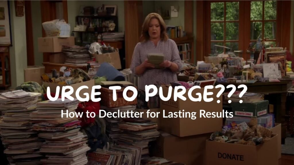 How to Declutter Like a Pro, Step by Step